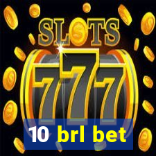 10 brl bet